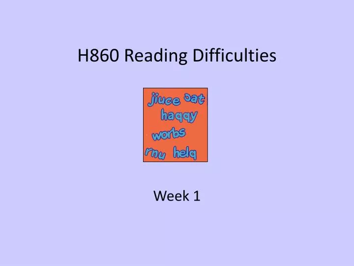 h860 reading difficulties