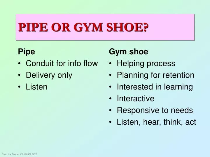 pipe or gym shoe