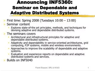 Announcing INF5360 : Seminar on Dependable and Adaptive Distributed Systems
