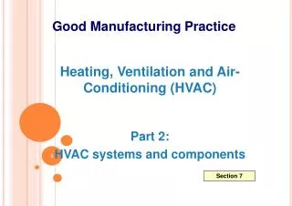 Heating, Ventilation and Air- Conditioning (HVAC) Part 2: HVAC systems and components