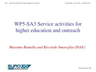 WP5-SA3 Service activities for higher education and outreach