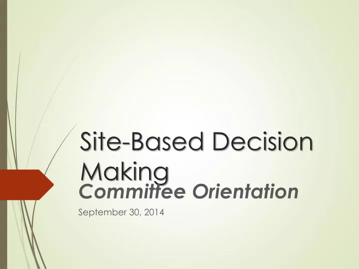 site based decision making