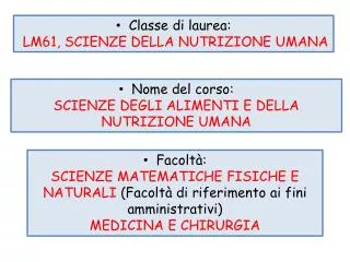 Classe di laurea: LM61, SCIENZE DELLA NUTRIZIONE UMANA