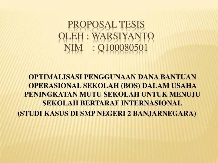 proposal tesis oleh warsiyanto nim q100080501
