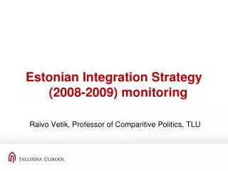 Estonian Integration Strategy (2008-2009) monitoring