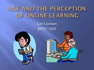 Age and the perception of online learning