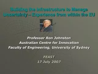 Professor Ron Johnston Australian Centre for Innovation