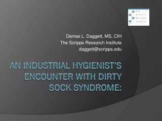 An Industrial Hygienist’s Encounter with Dirty Sock Syndrome: