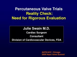 Percutaneous Valve Trials Reality Check: Need for Rigorous Evaluation