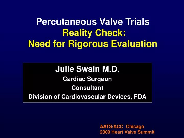 percutaneous valve trials reality check need for rigorous evaluation