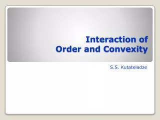 Interaction of Order and Convexity