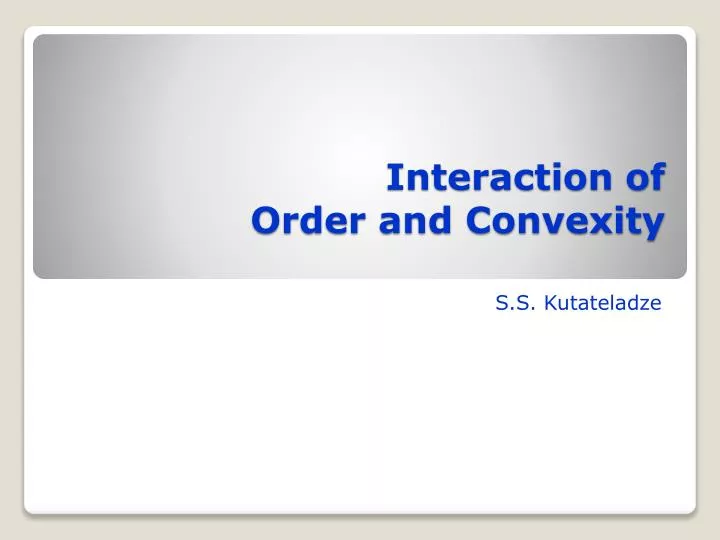interaction of order and convexity