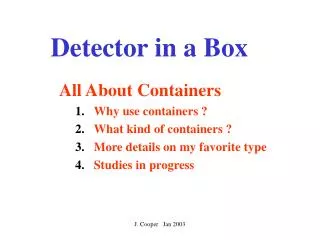 Detector in a Box
