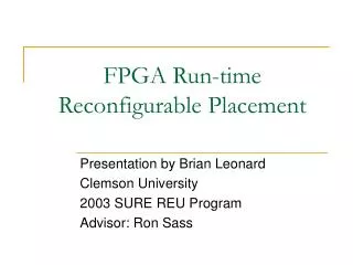FPGA Run-time Reconfigurable Placement
