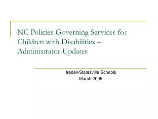 NC Policies Governing Services for Children with Disabilities – Administrator Updates
