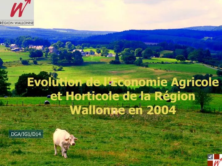 evolution de l economie agricole et horticole de la r gion wallonne en 2004