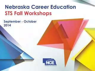 Nebraska Career Education STS Fall Workshops