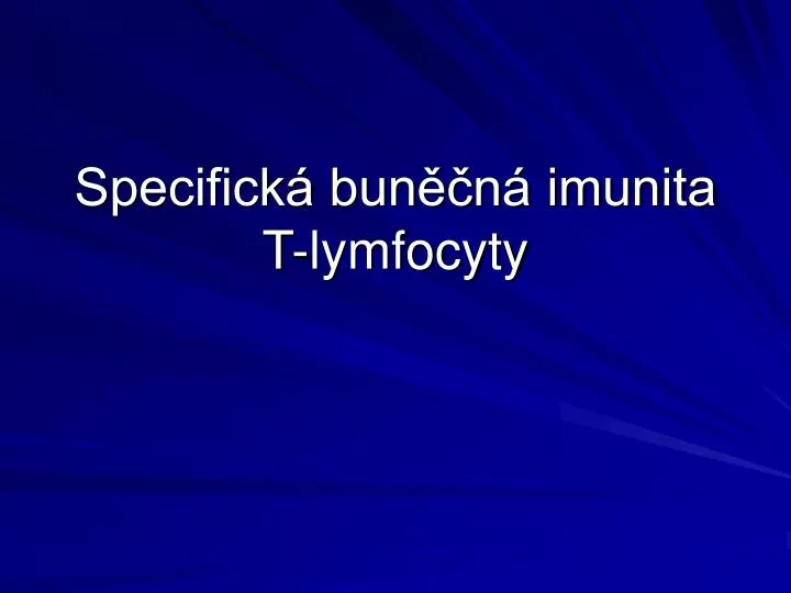 specifick bun n imunita t lymfocyty
