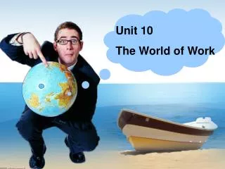 Unit 10 The World of Work