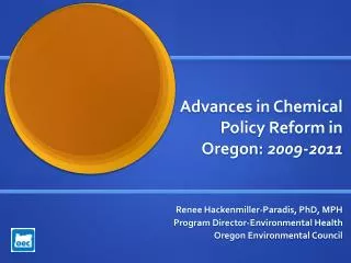 Advances in Chemical Policy Reform in Oregon: 2009-2011