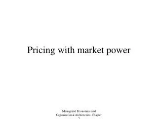 Pricing with market power