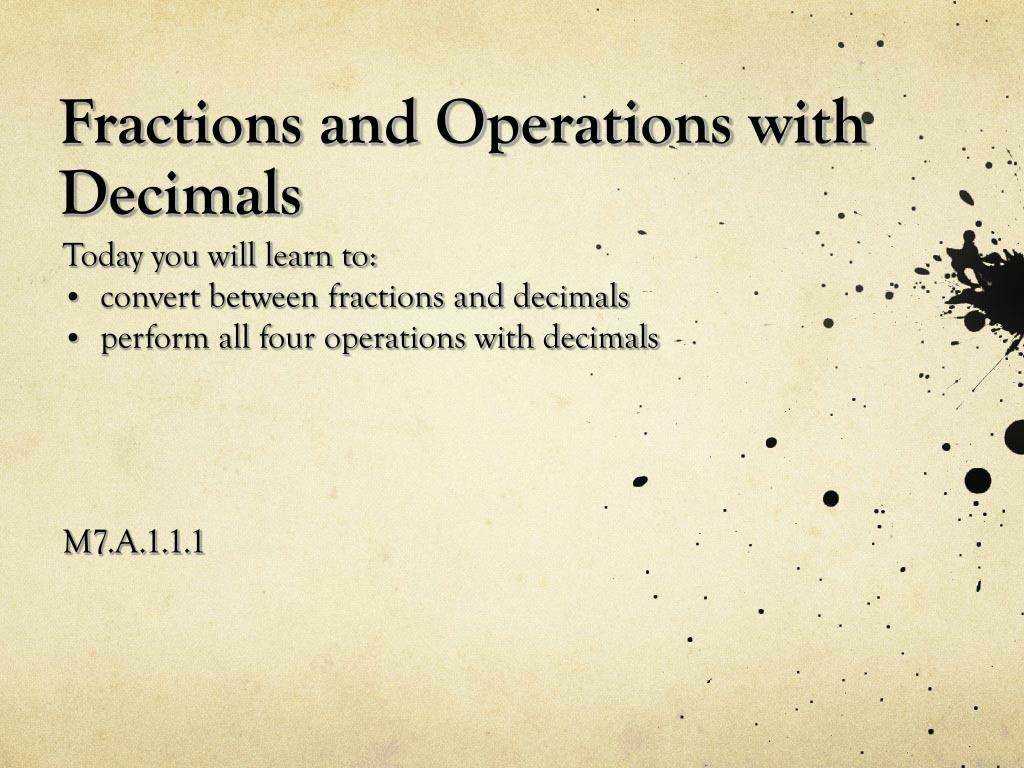 PPT - Fractions and Operations with Decimals PowerPoint Presentation ...