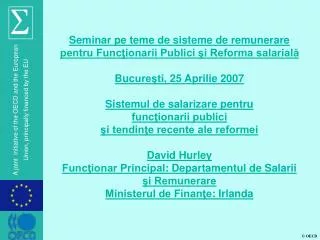 Seminar pe teme de sisteme de remunerare pentru Funcţionarii Publici şi Reforma salarială