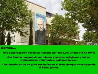 Somos… Una congregación religiosa fundada por San Luis Orione (1872-1940)