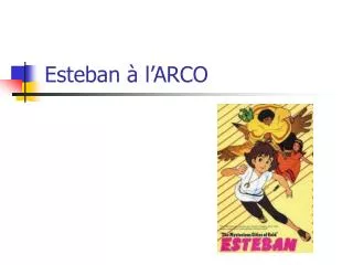 Esteban à l’ARCO
