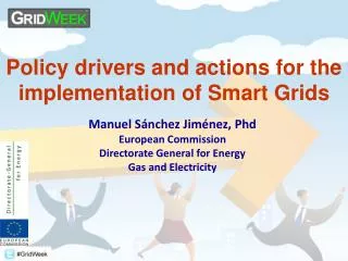 Policy drivers and actions for the implementation of Smart Grids