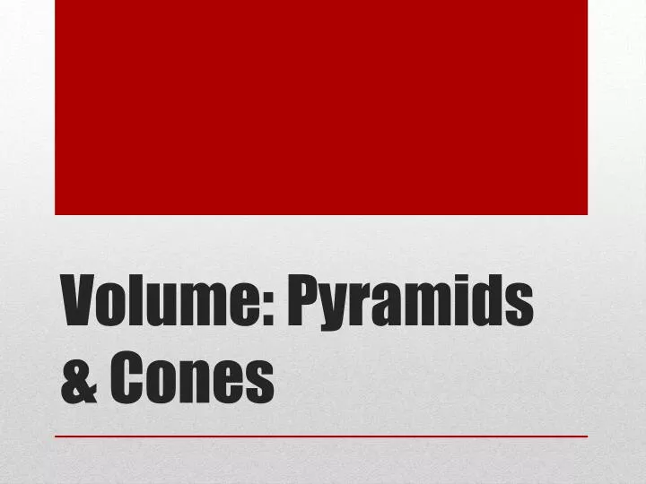 volume pyramids cones