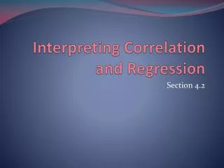 Interpreting Correlation and Regression