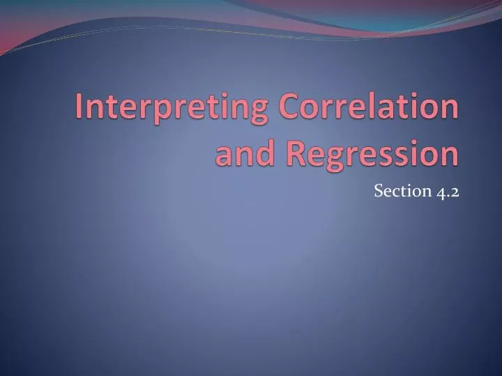 interpreting correlation and regression
