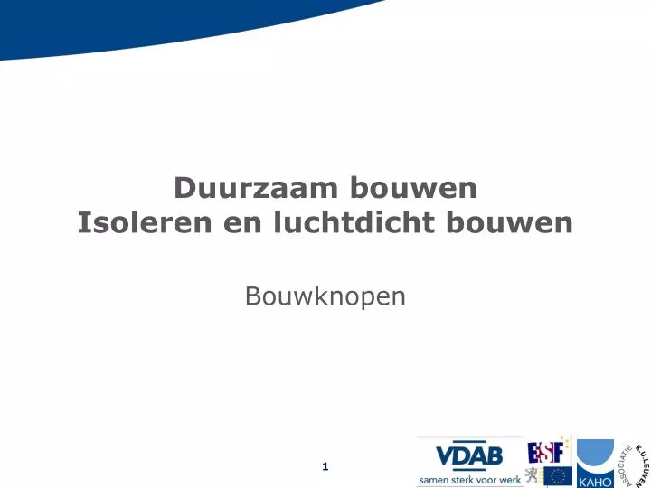 duurzaam bouwen isoleren en luchtdicht bouwen