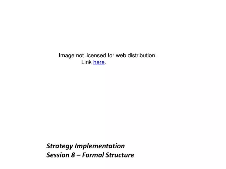 strategy implementation session 8 formal structure