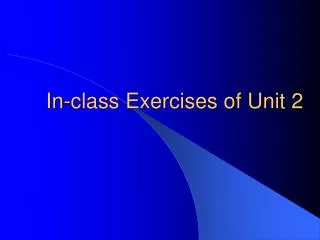 In-class Exercises of Unit 2
