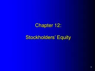 Chapter 12: Stockholders’ Equity