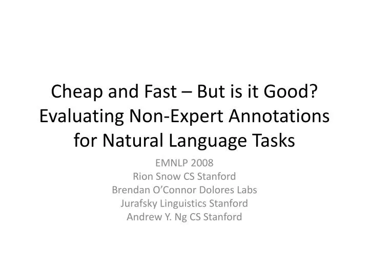 cheap and fast but is it good evaluating non expert annotations for natural language tasks