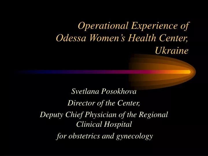 operational experience of odessa women s health center ukraine