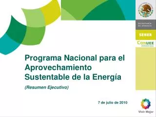 Programa Nacional para el Aprovechamiento Sustentable de la Energía (Resumen Ejecutivo)