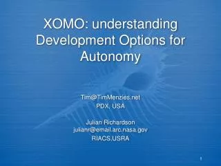XOMO: understanding Development Options for Autonomy