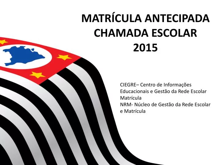 matr cula antecipada chamada escolar 2015