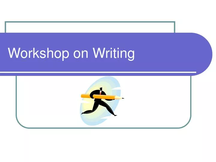 workshop on writing