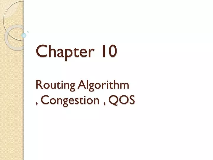 chapter 10 routing algorithm congestion qos