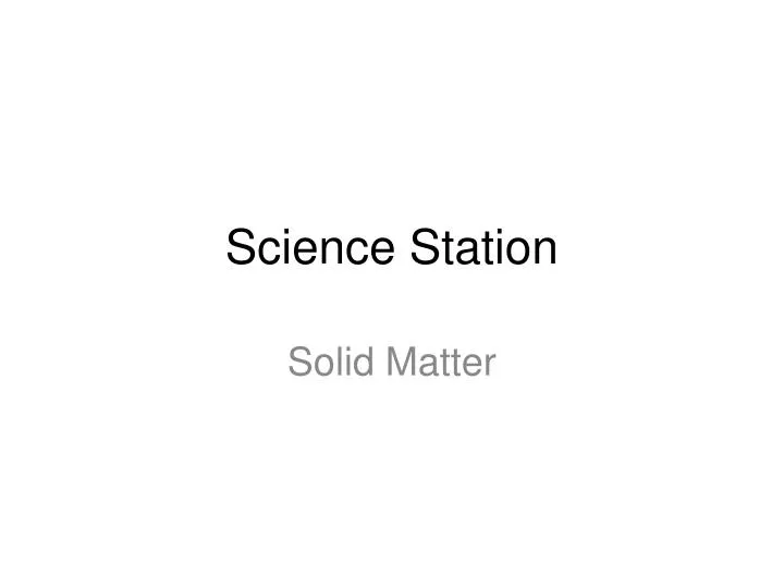 science station