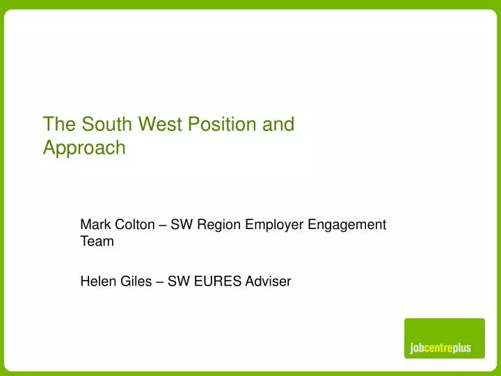 mark colton sw region employer engagement team helen giles sw eures adviser