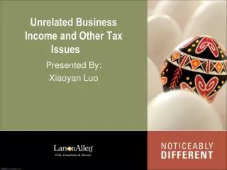 Unrelated Business Income and Other Tax Issues