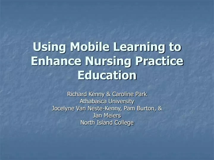 using mobile learning to enhance nursing practice education