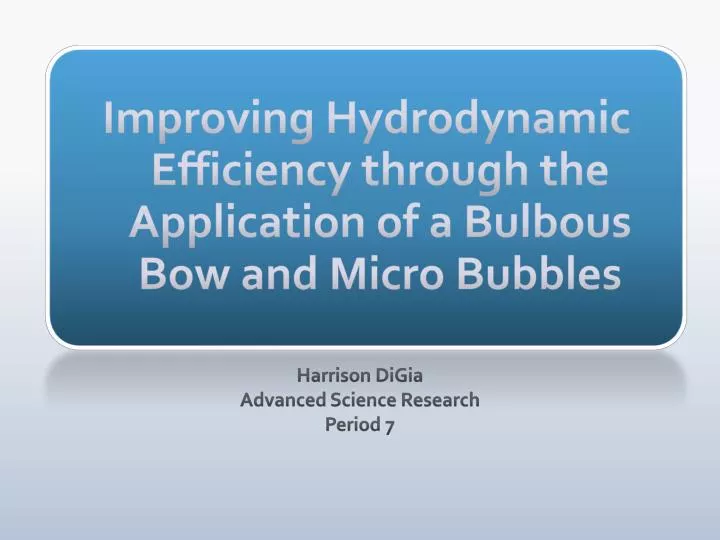 improving hydrodynamic efficiency through the application of a bulbous bow and micro bubbles