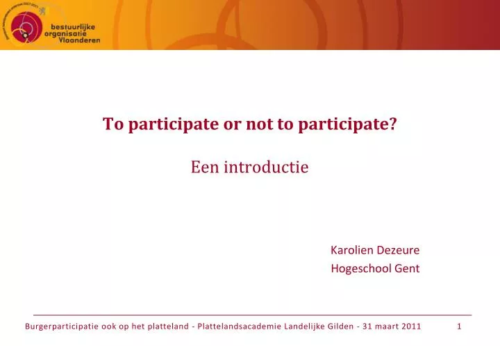 to participate or not to participate een introductie